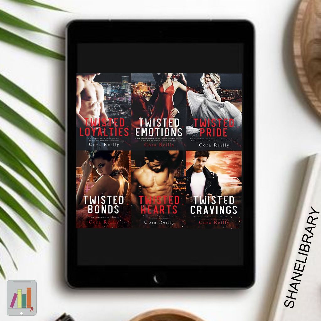 

Twisted Loyalties, Emotions, Pride, Bonds, Hearts, Cravings by Cora Reilly