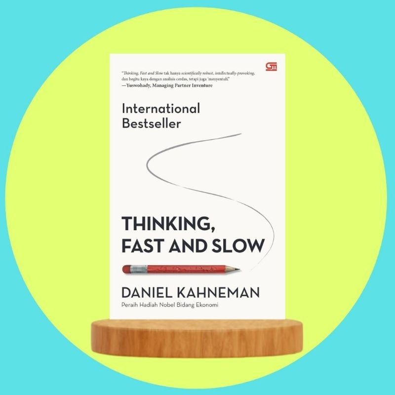 Thinking, Fast and Slow
