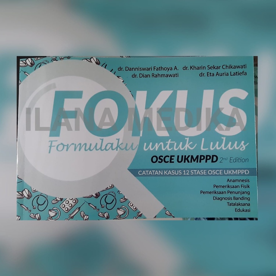 KODE W8L4 FOKUS Catatan Kasus 12 Stase OSCE UKMPPD Original Penerbit Edisi Terbaru