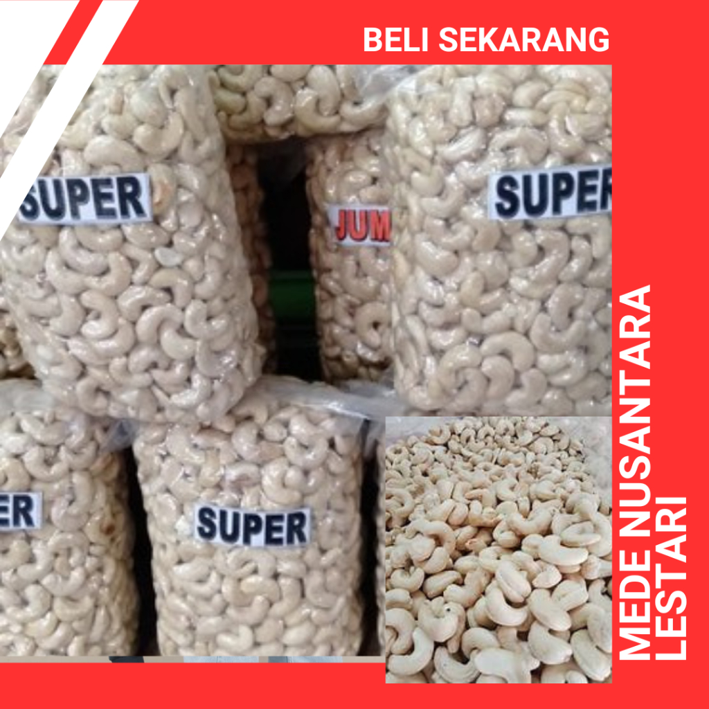 250GRAM KACANG MEDE MENTAH SUPER / MEDE MENTAH/ KACANG METE MENTAH SUPER