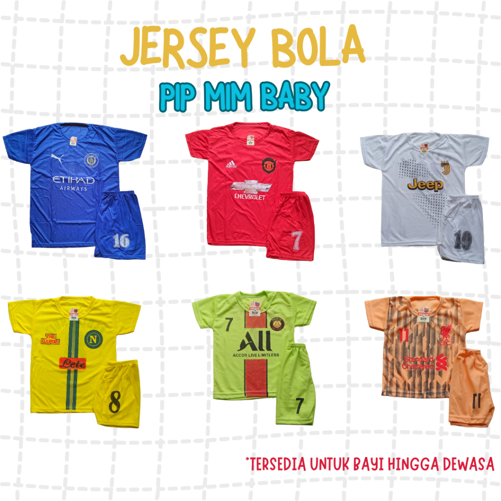 Pip Mim Baby - Setelan Jersey Bola Anak Dan Dewasa / Kaos Bola / Setelan Bola Dewasa