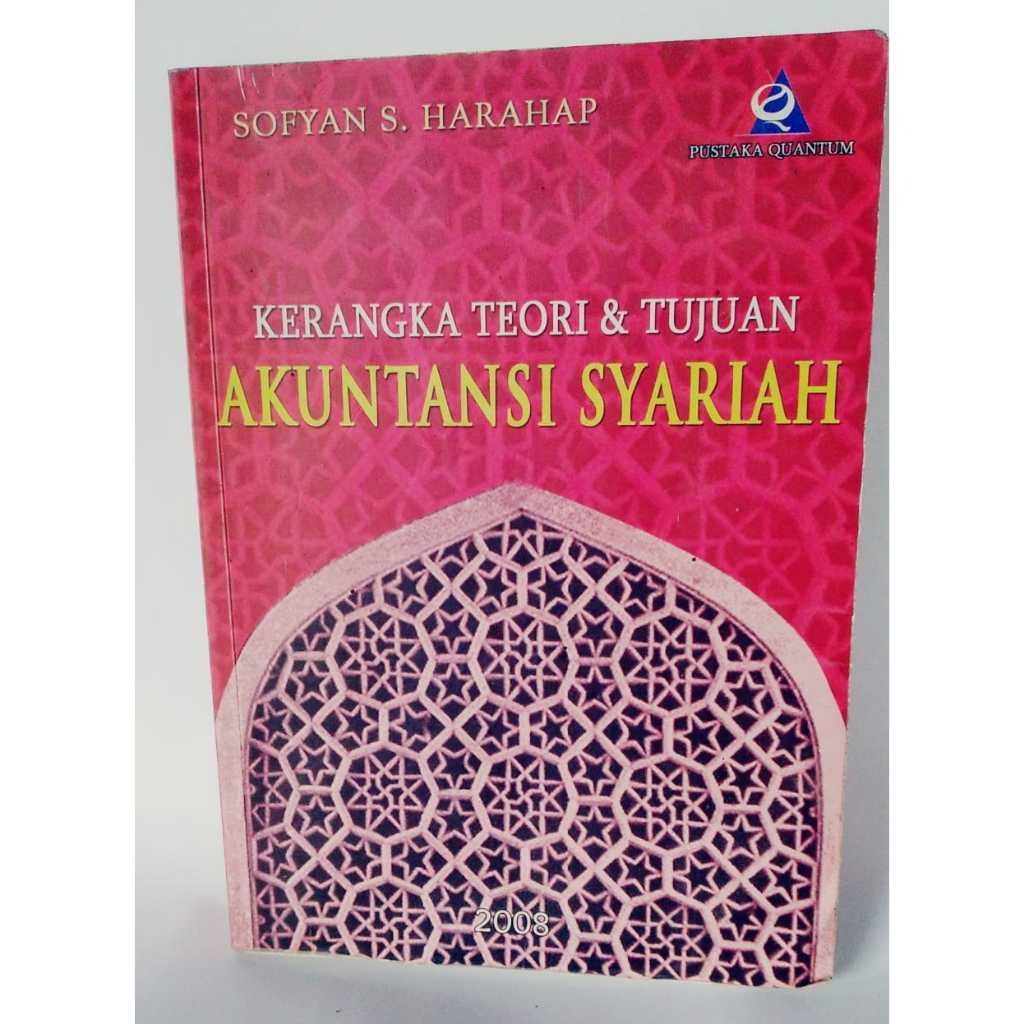 

Kerangka Teori dan tujuan Akuntansi Syariah