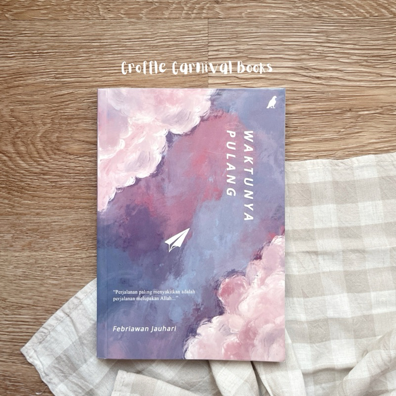 [preloved] WAKTUNYA PULANG