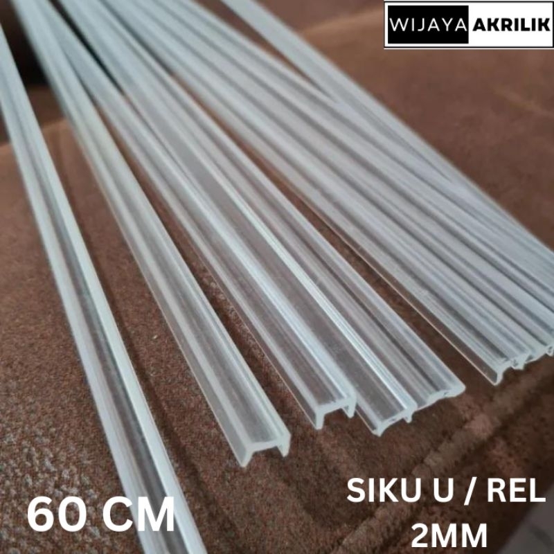 

Suku Rel / U Akrilik 2MM 60 CM