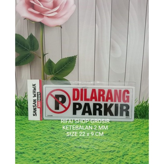 

Best Quality DILARANG PARKIR SIGN BOARD AKRILIK MURAH TEBAL BERKUALITAS