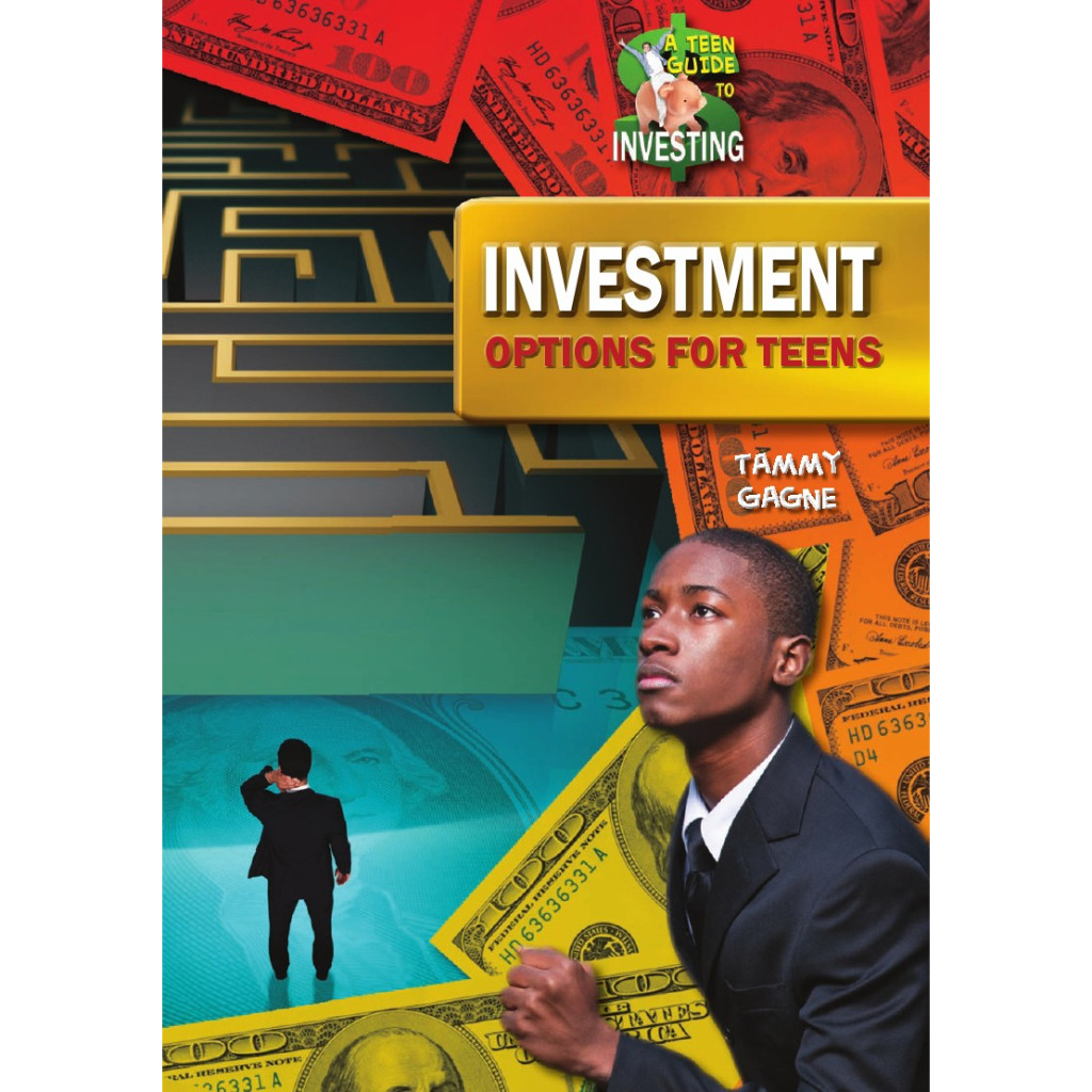 

A Teen Guide to Investing - Investment Options for Teens (D)