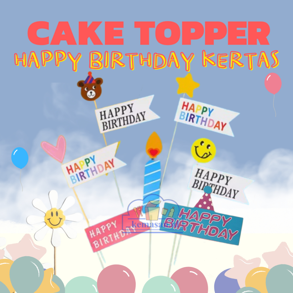 

CAKE TOPPER HAPPY BIRTHDAY KERTAS