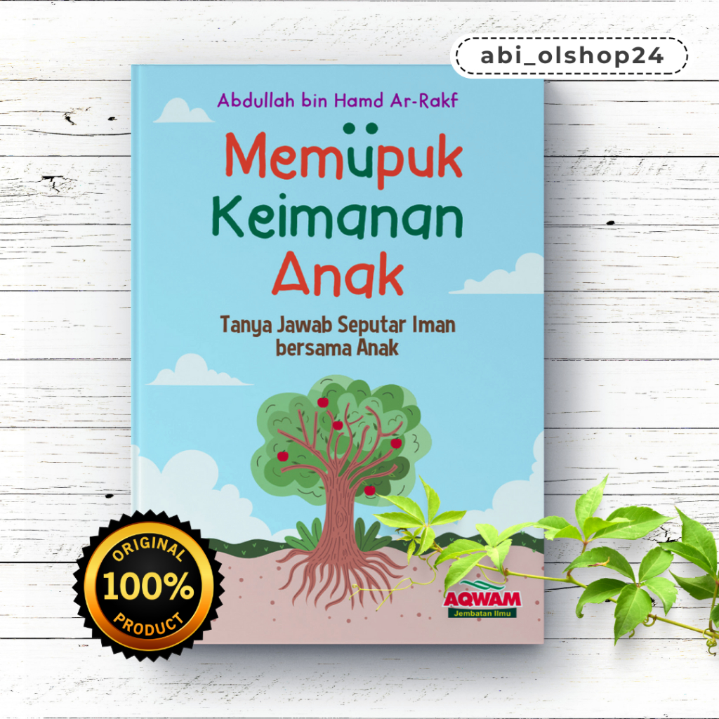 Memupuk Keimanan Anak | Parenting Anak Islami