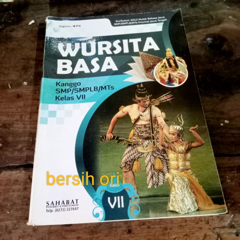 Buku WURSITA BASA Kanggo SMP/SMPLB/MTs Kelas VII - Suyono, M.Pd. Kurikulum 2013 Penerbit SAHABAT