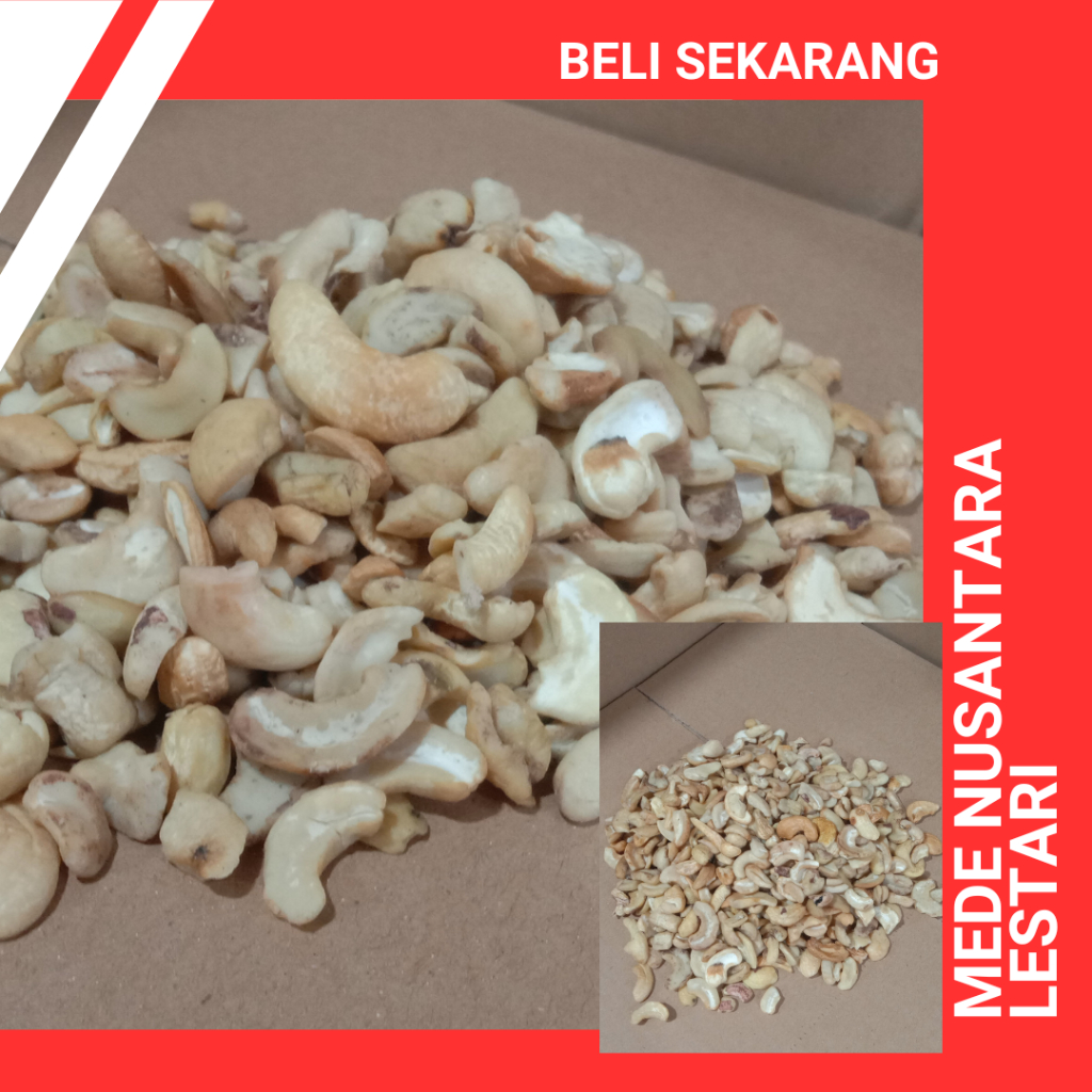 

Kacang Mede Mentah Patahan Mete Pecahan Mente Belah 500Gram