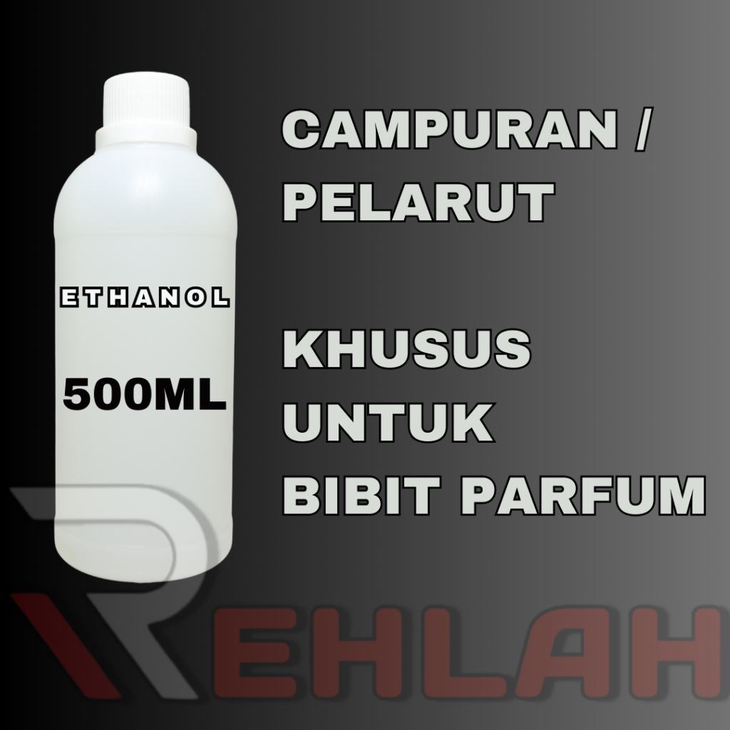 ETANOL campuran/pelrut bibit parfum 500ML