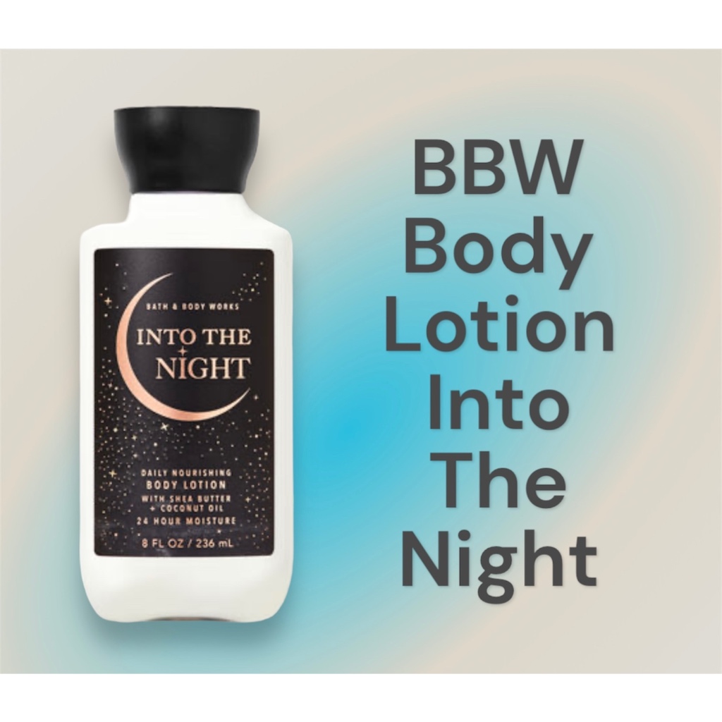 BBW body lotion into the night