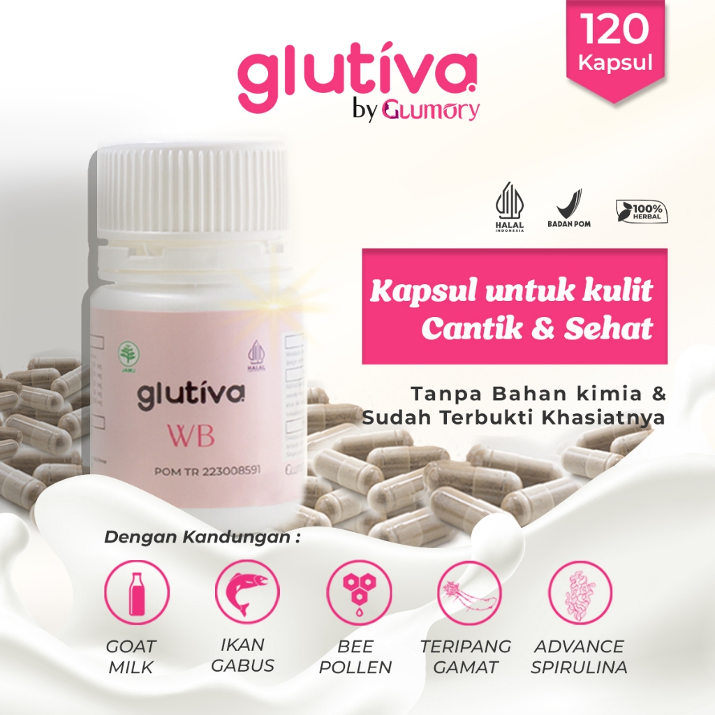 (120 Kapsul) GLUTIVA WB by GLUMORY - Kapsul Pemutih Kulit Badan & Wajah (Whitening Booster) BPOM