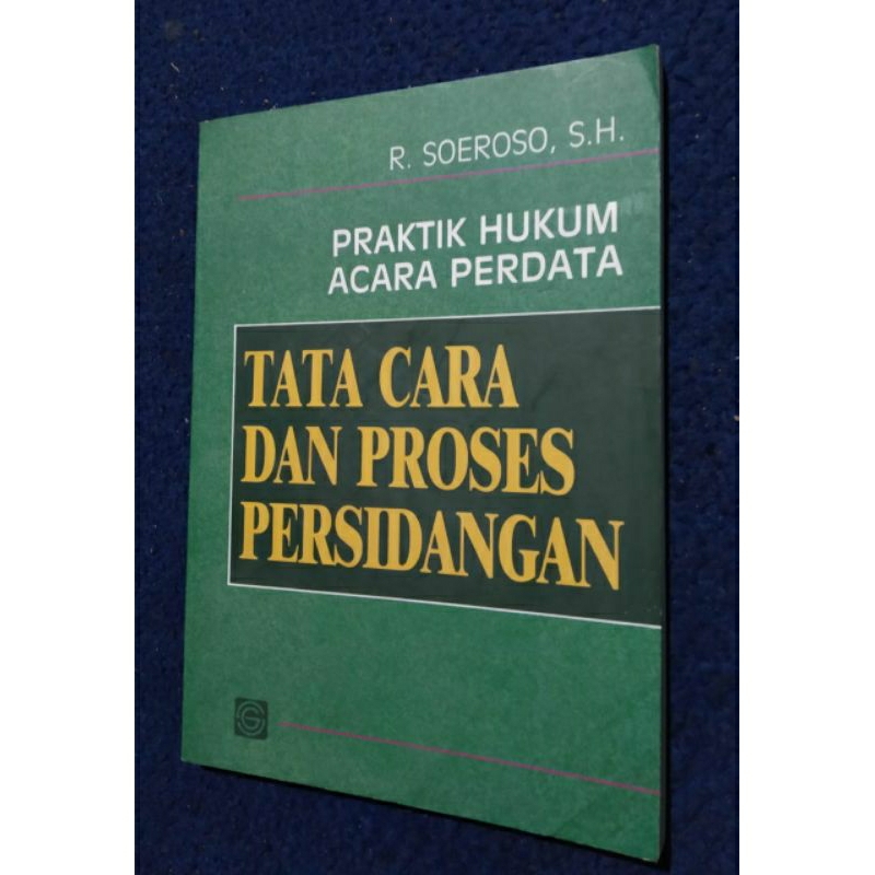 

tata cara dan proses persidangan Soeroso