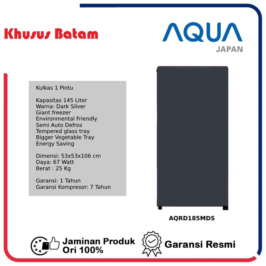 AQUA AQRD185MDS KULKAS 1PINTU AQUA AQR-D185MDS / 185MDS Khusus batam