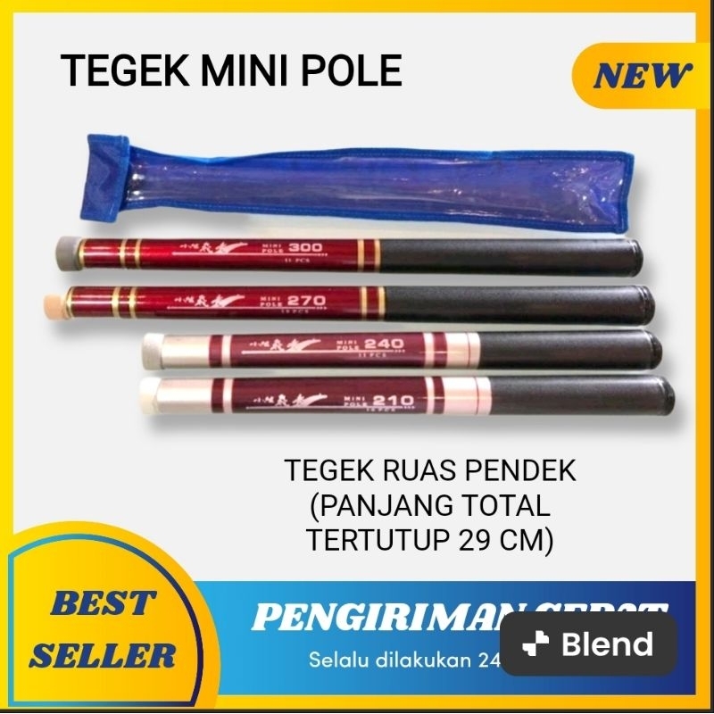 JORAN TEGEK MINI POLE | RUAS PENDEK | PANJANG 210CM 240CM 270CM 300CM 360CM
