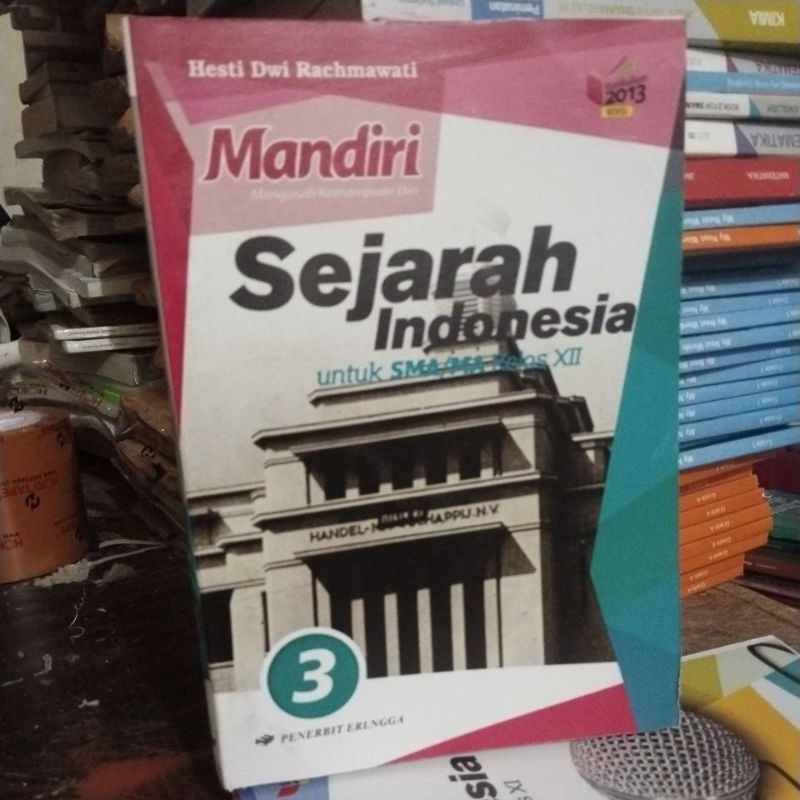 buku mandiri sejarah Indonesia SMA kelas 3-12 penerbit erlangga