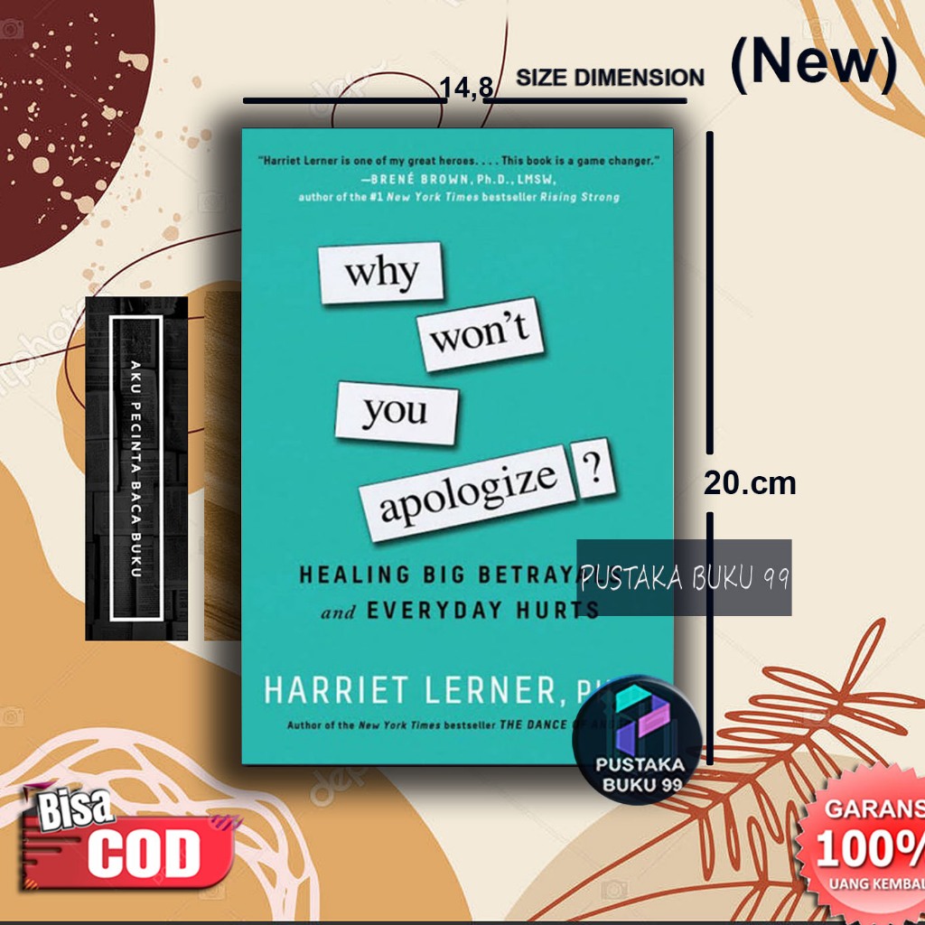 

Why Won't You Apologize: Healing Big Betrayals and Everyday Hurts Harriet Lerner