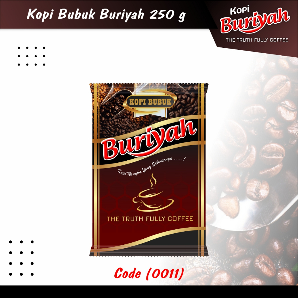 

Kopi Bubuk Buriyah 250gr