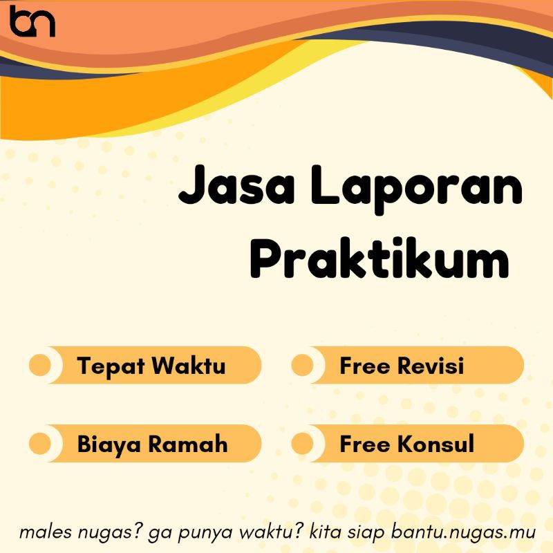 JASA PEMBUATAN LAPORAN PRAKTIKUM LAPORAN PKL MAGANG