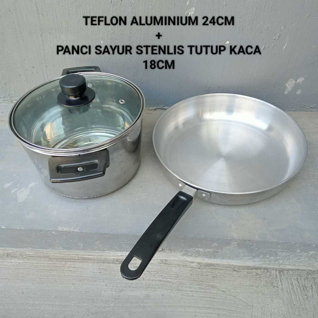 PAKET TEFLON ALUMINIUM 24CM + PANCI SAYUR STENLIS TUTUP KACA 18/20CM