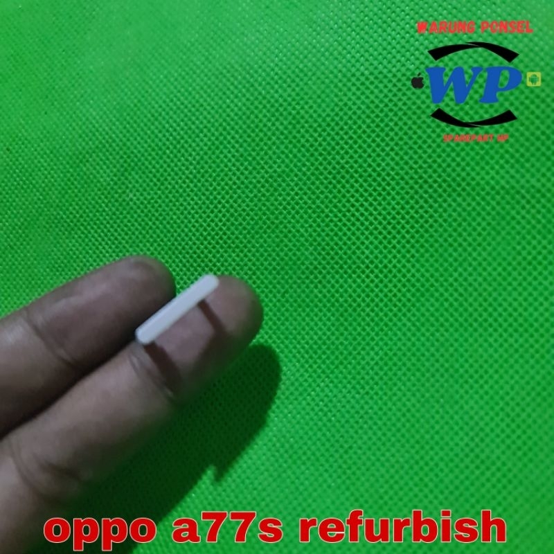 SIMLOCK SIMTRAY OPPO A77S REFURBISH COPOTAN NORMAL