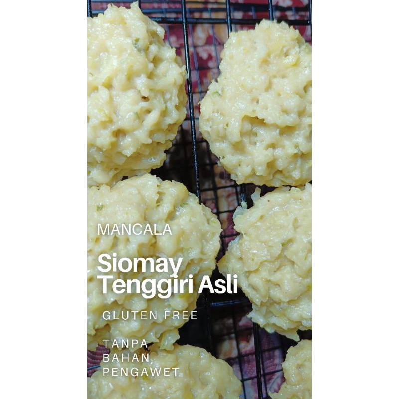 

SIOMAY MANCALA TENGGIRI ASLI PREMIUM GLUTEN-FREE
