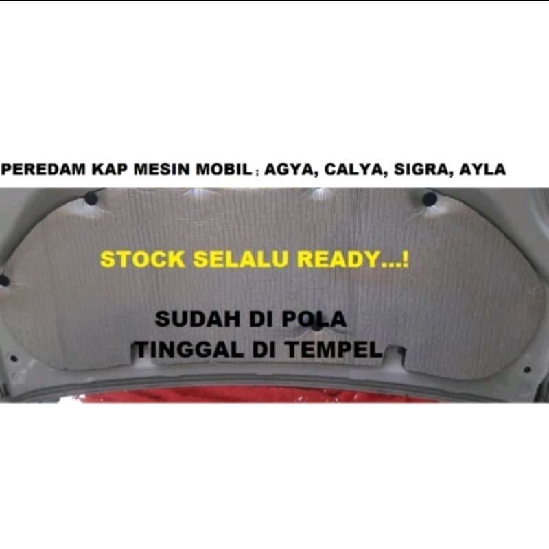 Peredam Panas Kap Mesin Mobil Agya/Ayla Full Kap