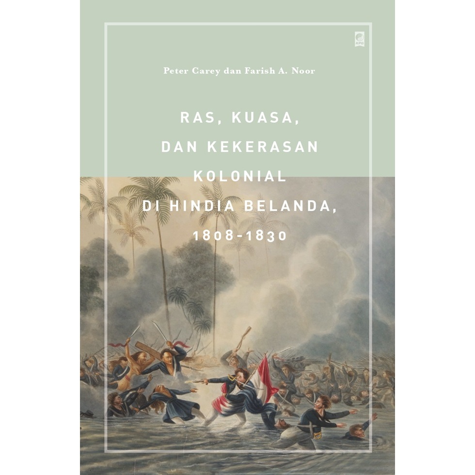 Gramedia Makassar - Ras, Kuasa, dan Kekerasan Kolonial di Hindia Belanda