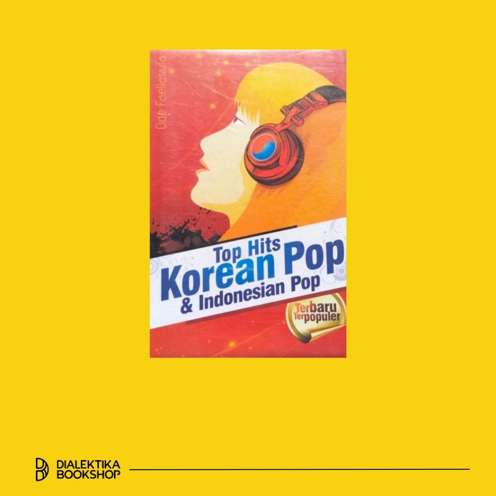 Top Hits Korean Pop & Indonesian Pop - Ode Faellasufa - Buku Musik