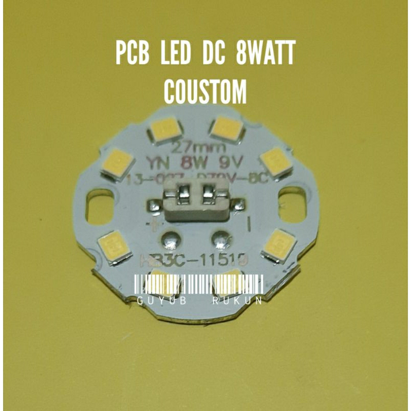 PCB LED DC 8WATT - 12WATT COUSTOM