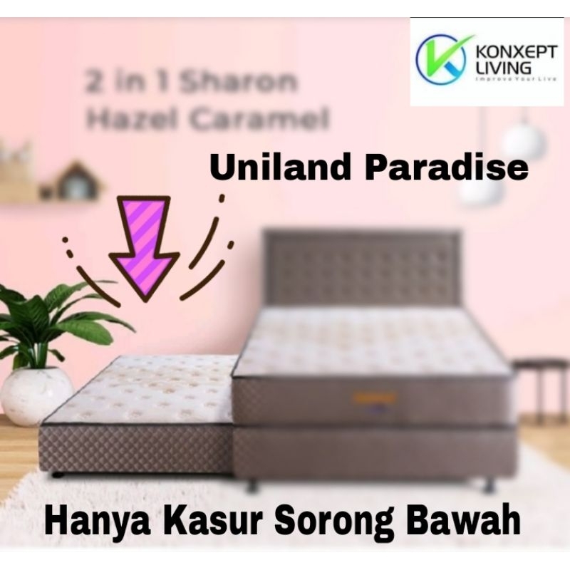 Kasur Sorong Bawah 2in1 Uniland Paradise (hanya Sorong bawah)