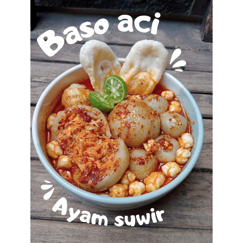 

Baso Aci Ayam Suwir