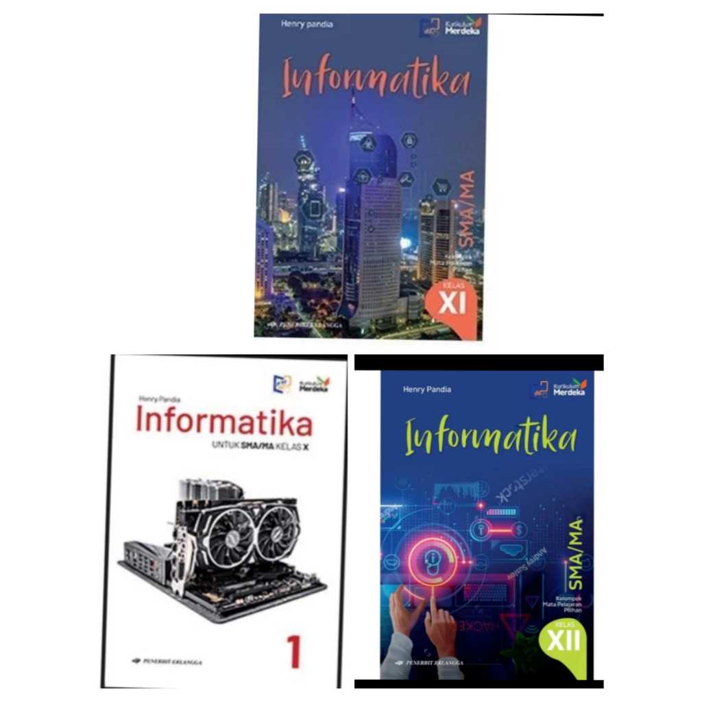 INFORMATIKA KELAS 10 11 12  SMA KURIKULUM MERDEKA ERLANGGA