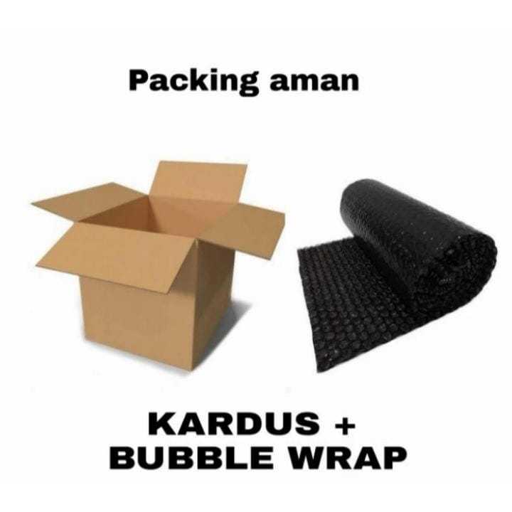 

Tambahan Packing Aman (Bublewrap+Kardus)