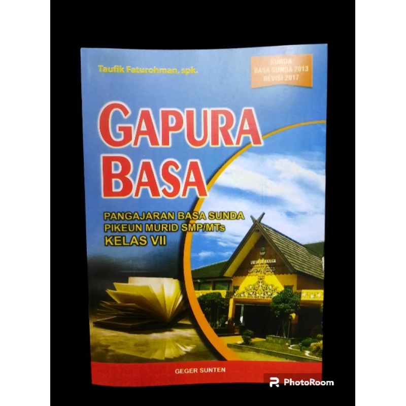 

BUKU GAPURA BASA KELAS 7.8.9 BASA SUNDA