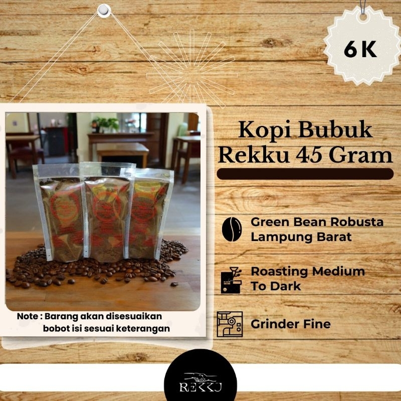 

Kopi Robusta Rekku 45 GR | Bubuk Kopi Cap Rekku Asli Lampung