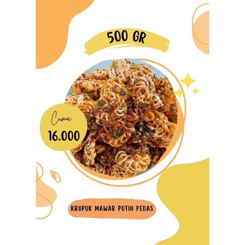 

KERUPUK MAWAR PUTIH PEDAS 500 GR
