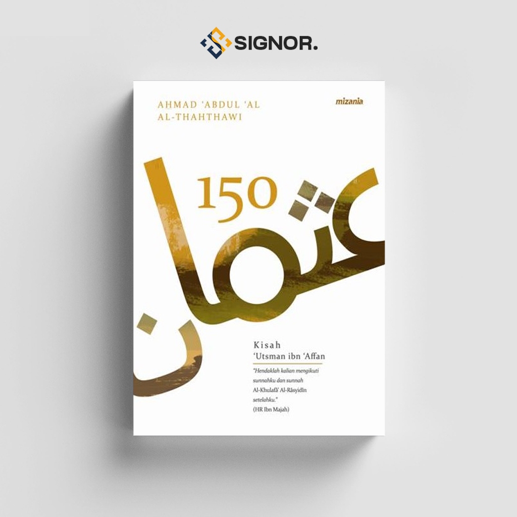 

[ID2184] 150 Kisah Utsman Bin Affan - Ahmad Adbul Al-Thahthawi