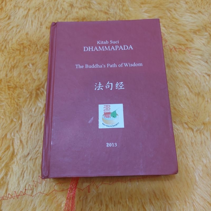 BUKU KITAB SUCI DHAMMAPADA THE BUDDHAS PATH OF WISDOM  2013