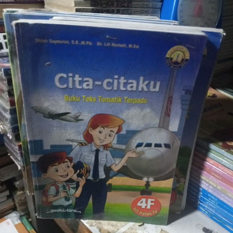 BUKU TEKS TEMATIK TERPADU UNTUK SD KELAS 4 TEMA 4F( CITA-CITAKU) EDISI REVISI K13 PENERBIT YUDISTIRA