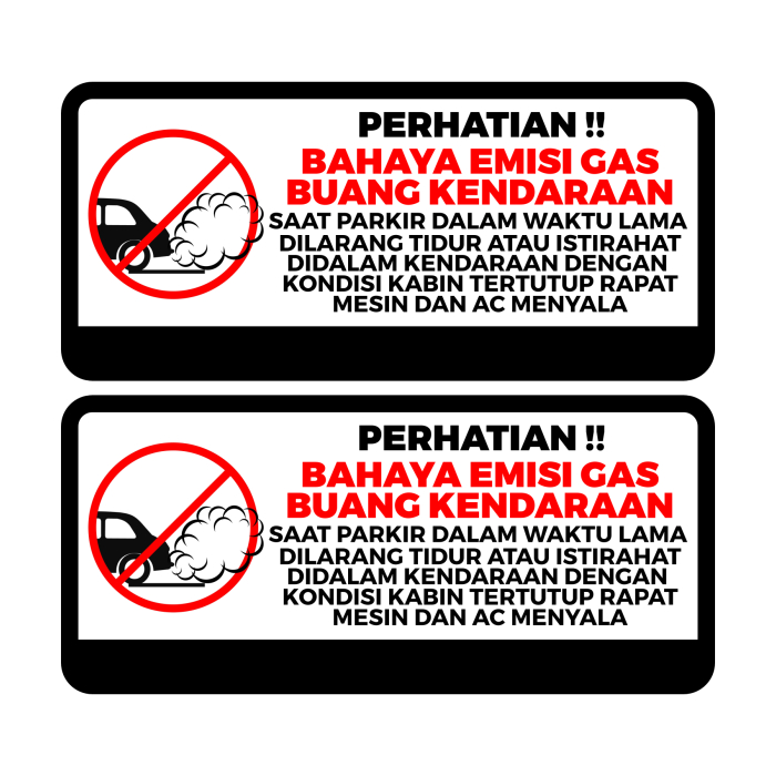 

Stiker Bahaya Gas Buang Kendaraan Stiker Peringatan Dalam Kendaraan Matikan Mesin dan AC Kendaraan