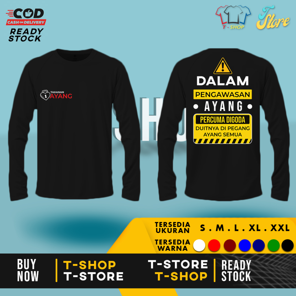 Kaos Tahanan Ayang Lengan Panjang Lucu Dalam Pengawasan Ayang | Combed 30s Lembut & Adem