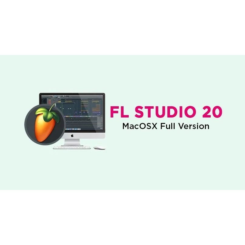 FL Studio 20 Mac Full Version