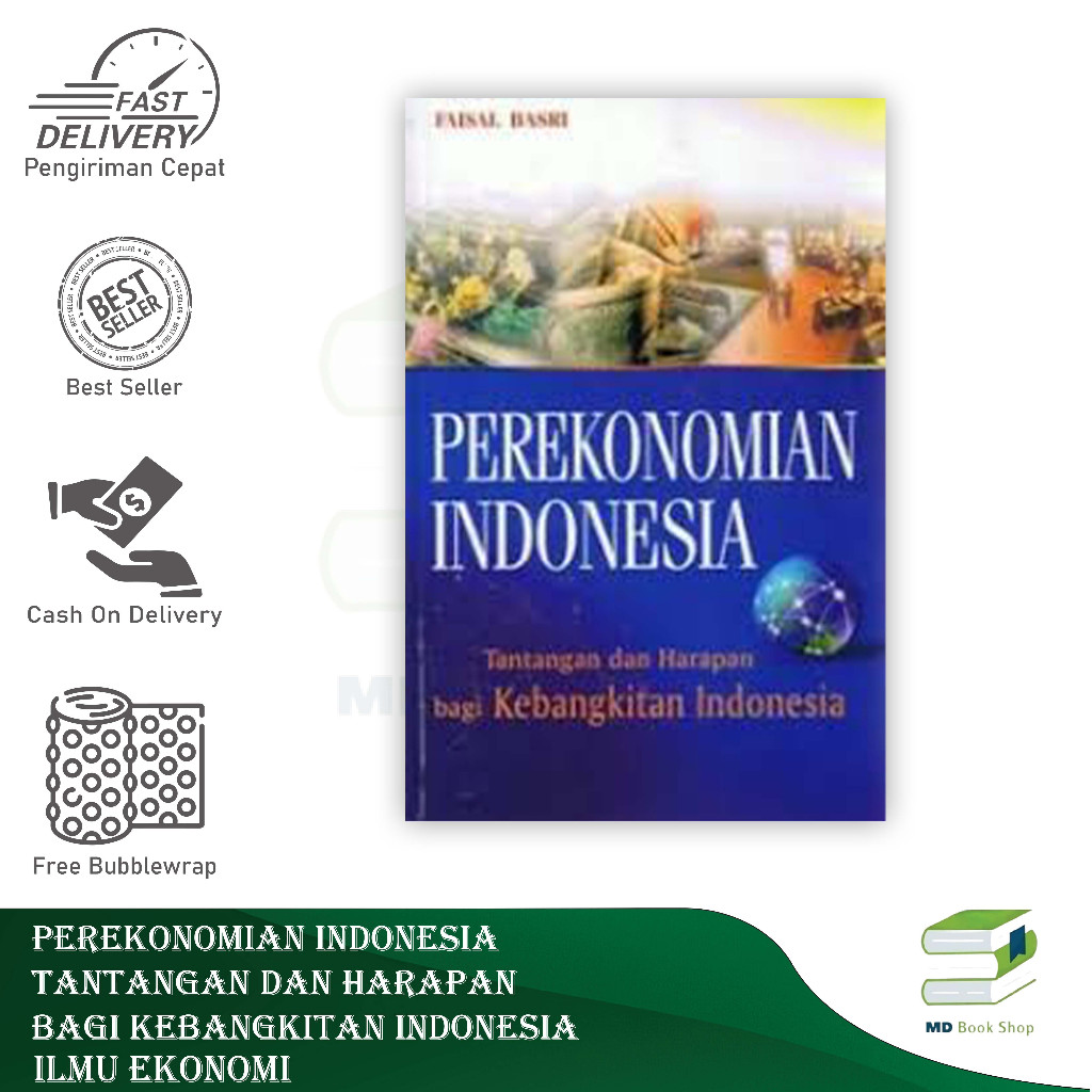 BEST SELLER ORIGINAL PEREKONOMIAN INDONESIA TANTANGAN DAN HARAPAN BAGI KEBANGKITAN INDONESIA FAISAL 