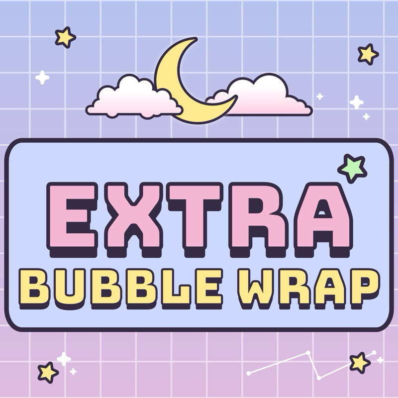 

EXTRA BUBBLE WRAP