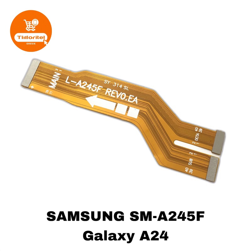 FLEXIBLE MAIN BOARD SAMSUNG GALAXY A24 4G / FLEKSIBEL MESIN TENGAH SAMSUNG A245 SM-A245F