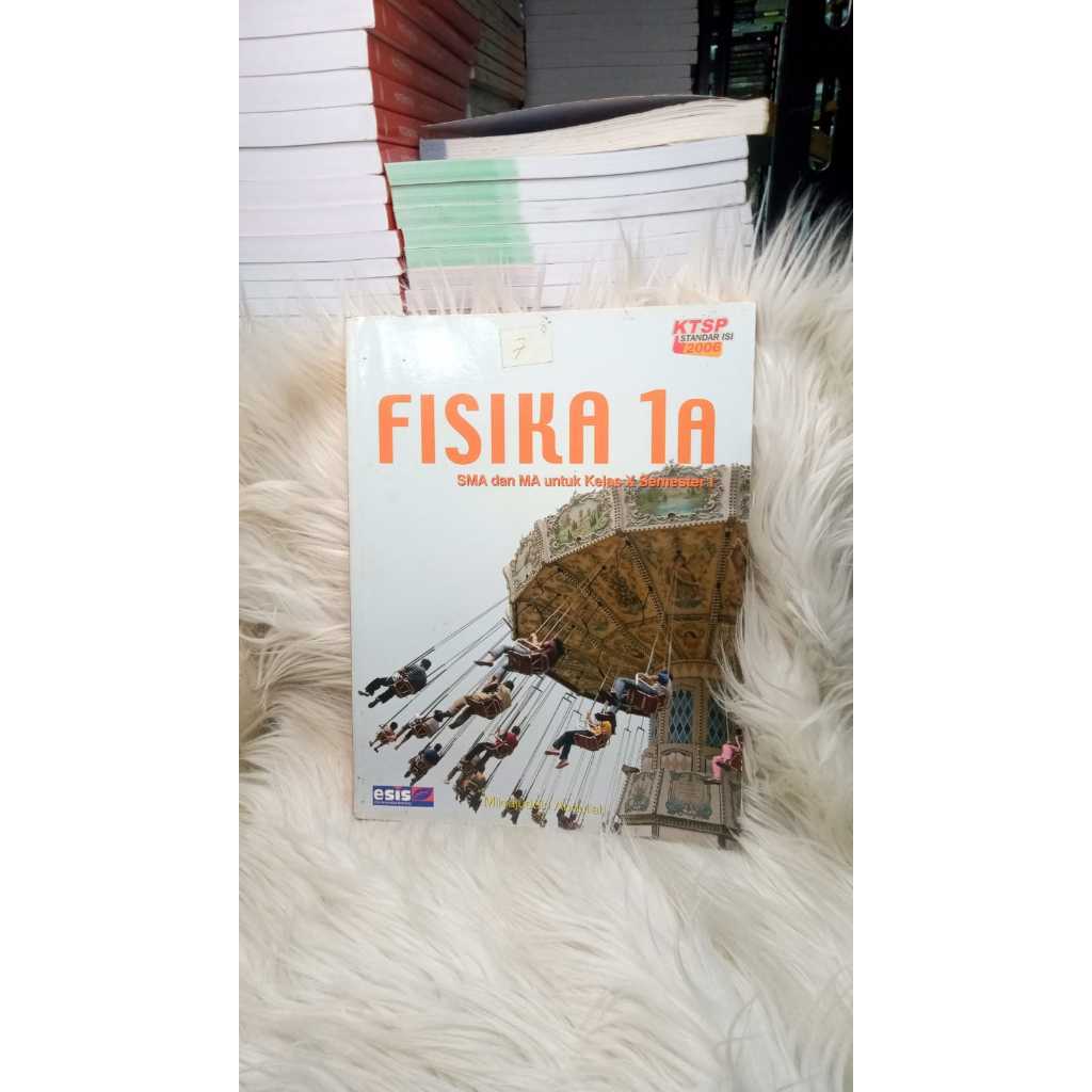 BEST SELLER ORIGINAL FISIKA 1A SMA/MA KELAS X KTSP 2006 ESIS