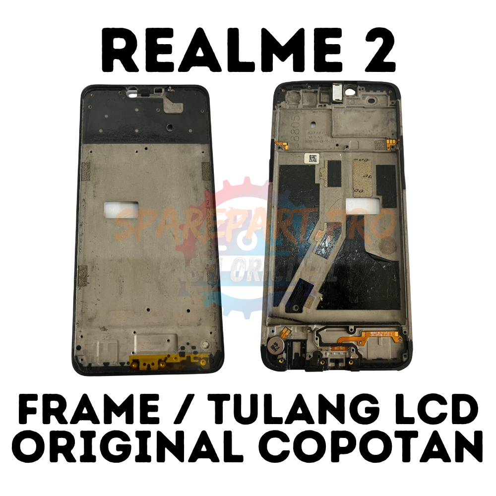 FRAME / TULANG LCD FULL SET REALME 2 ORIGINAL COPOTAN