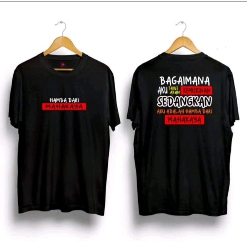 KAOS BAGAIMANA AKU TAKUT AKAN KEMISKINAN SEDANGKAN AKU ADALAH HAMBA DARI MAHA KAYA